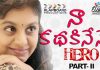 Naa Kadhaki Nene Hero – Part-2