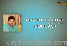 Filmmaker Rasool Ellore Podcast