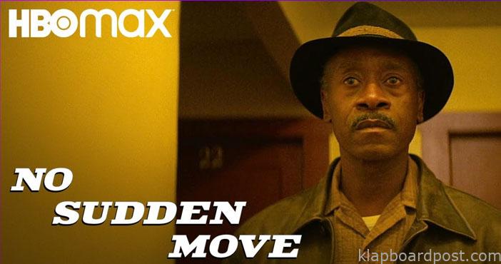 No Sudden Move on HBO Max on July 1 1 No Sudden Move on HBO Max on July 1