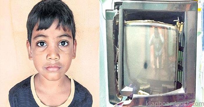 7 years boy broken tv due t