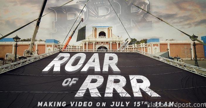 RRR's solid making video to be out on July 15th 1 RRR's solid making video to be out on July 15th