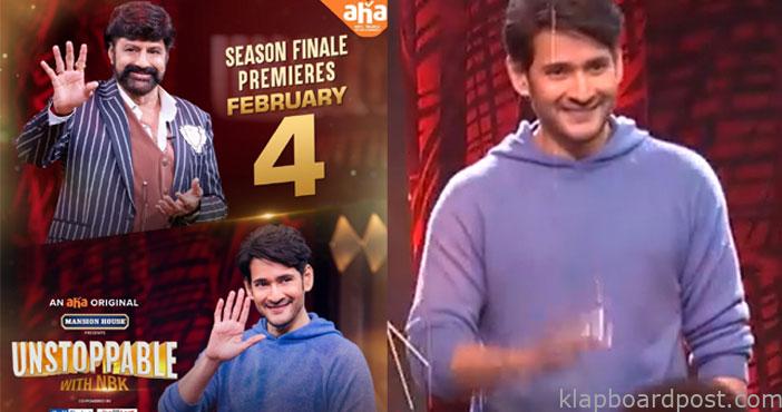 Mahesh Babu- Balayya Unstoppable season finale on Feb 4th