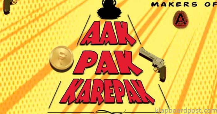 ‘Aak Pak Karepak’ Title Look Out