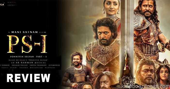 Ponniyin Selvan Movie Review