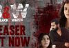 ఆసక్తికరంగా ‘బ్లాక్ అండ్ వైట్’ ట్రైలర్