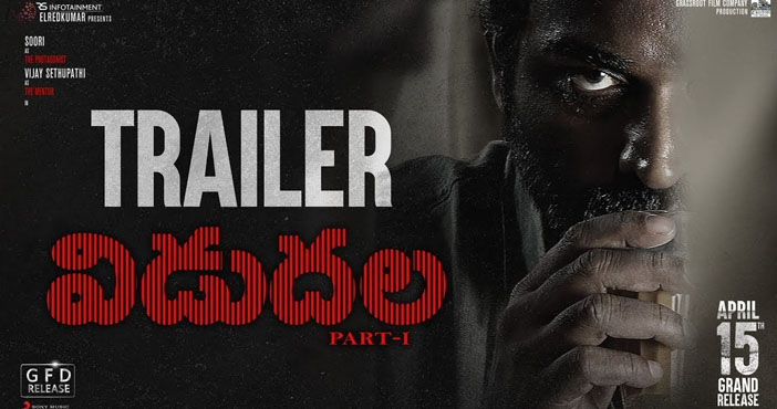 Solid Telugu trailer of Viduthalai Part 1 goes viral