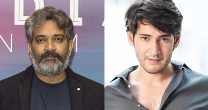 Rajamouli to give Mahesh Babu a terrific transform
