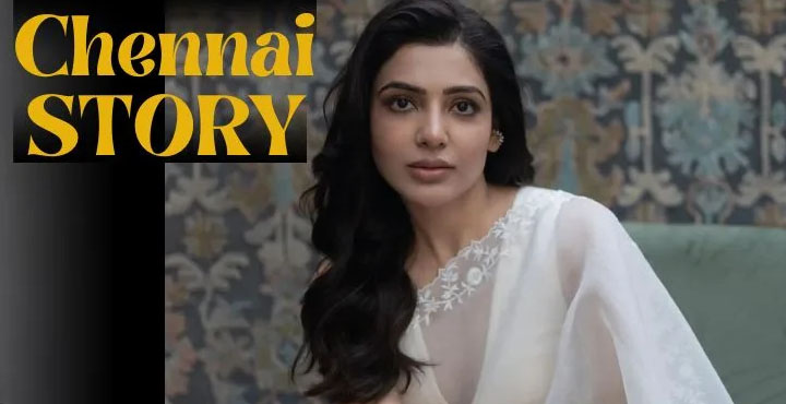 Chennai Story: After Samantha, another popular actress exits the film 1 6 1 Chennai Story